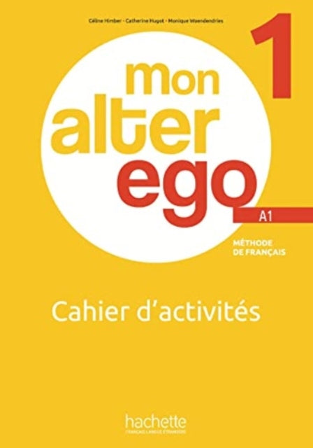 Mon Alter Ego Cahier Dactivites 1