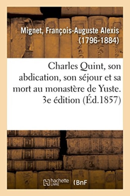 Charles Quint, Son Abdication, Son S Jou