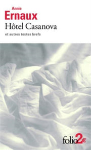 Hotel Casanova Et Autres Textes Brefs