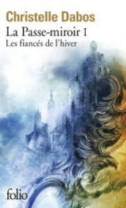 La Passemiroir 1 Les Fiances D Hiver