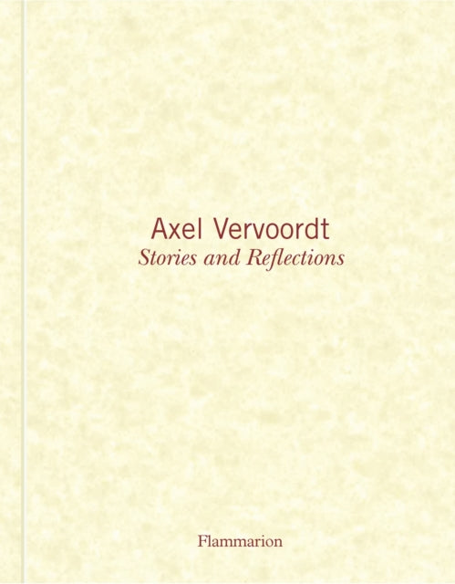 Axel Vervoordt Stories & Reflections