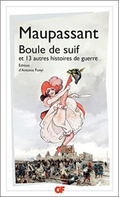 Boule De Suif Et Autres Histoires De Gue