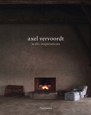 Axel Vervoordt Wabi Inspirations By Vervoortd, Axel