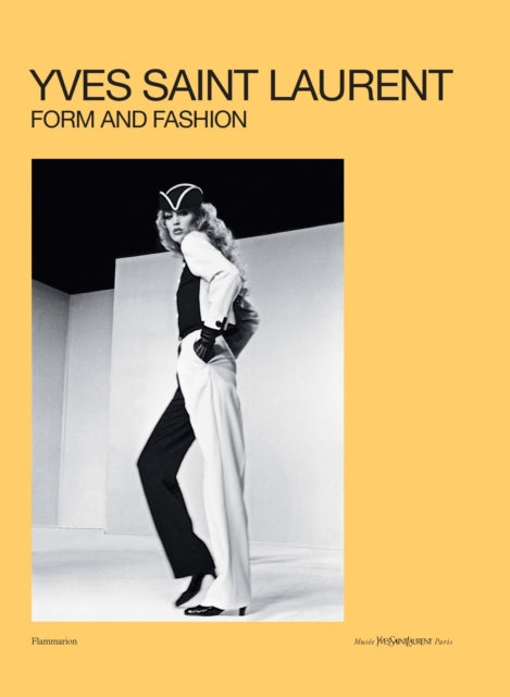 Yves Saint Laurent Form And Fashion