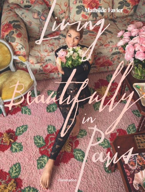 Living Beautifully In Paris By Favier, Mathilde