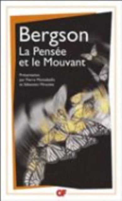 La Pensee Et Le Mouvant