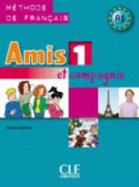 Amis Et Compagnie Livre De Leleve 1