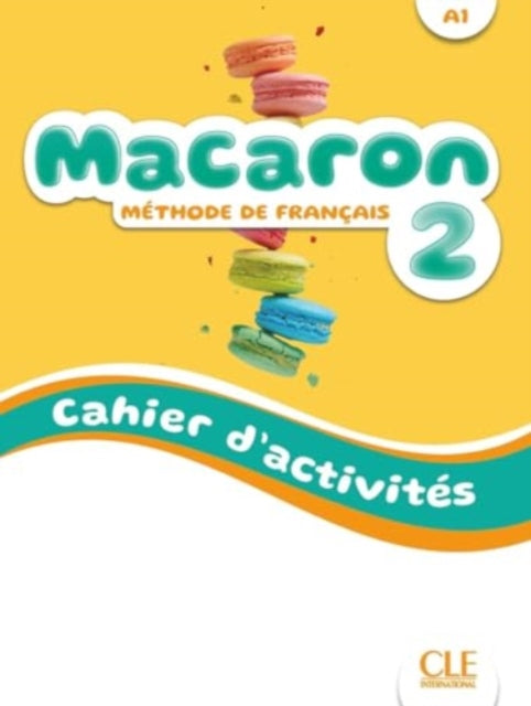 Macaron 2 Niveau A1 Cahier Dactivits Aud