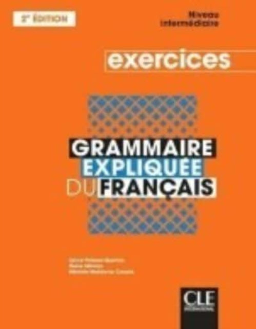 Grammaire Expliquee Du Francais Cahier D