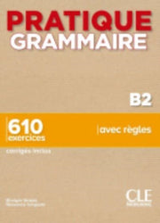 Pratique Grammaire Livre B2 Corriges
