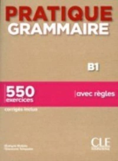 Pratique Grammaire Livre B1 Corriges