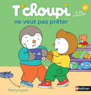 Tchoupi Tchoupi Ne Veut Pas Preter