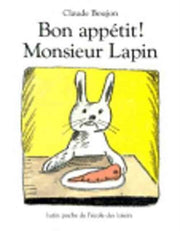 Bon Appetit Monsieur Lapin By Boujon