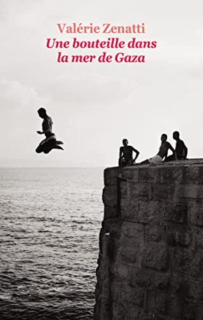 Une Bouteille Dans La Mer De Gaza