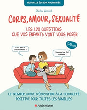 Corps Amour Sexualite Les 120 Questions