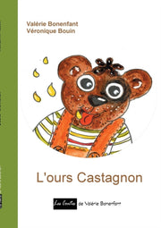 L'ours Castagnon:les Contes De Val Rie B