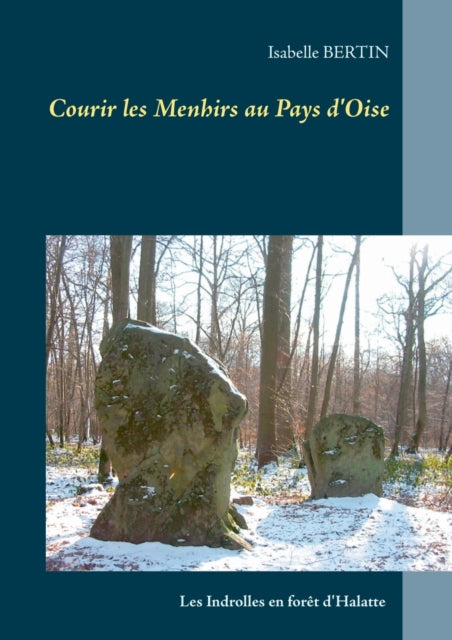 Courir Les Menhirs Au Pays D'oise