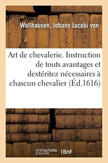 Art De Chevalerie. Instruction De Touts
