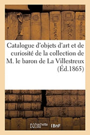 Catalogue D'objets D'art Et De Curiosit By Collectif