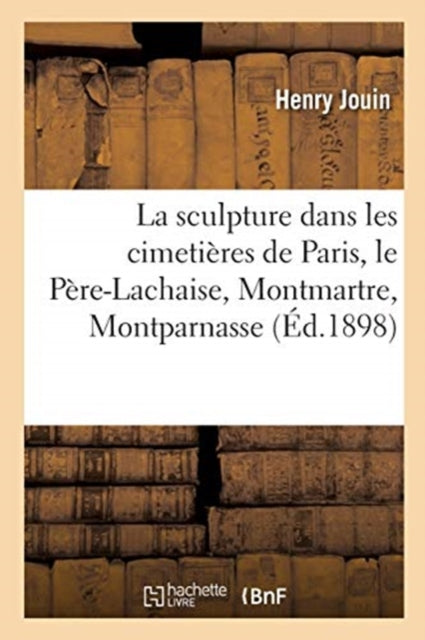 La Sculpture Dans Les Cimeti Res De Pari