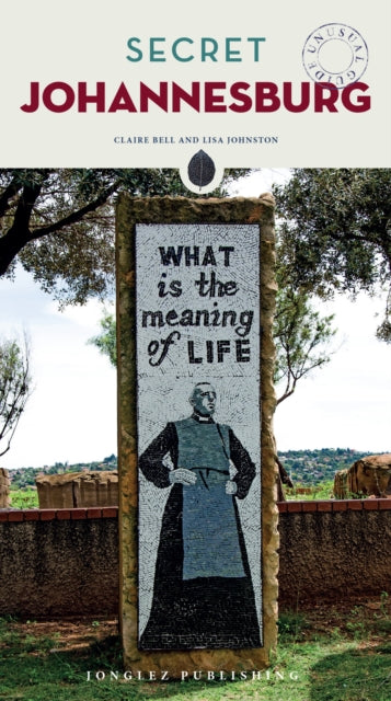 Secret Johannesburg An Unusual Travel Gd