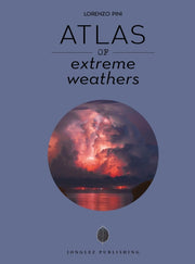 Atlas Of Extreme Weathers By Pini, Lorenzo