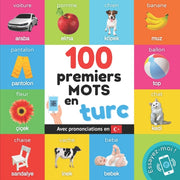 100 Premiers Mots En Turc: Imagier Bilin