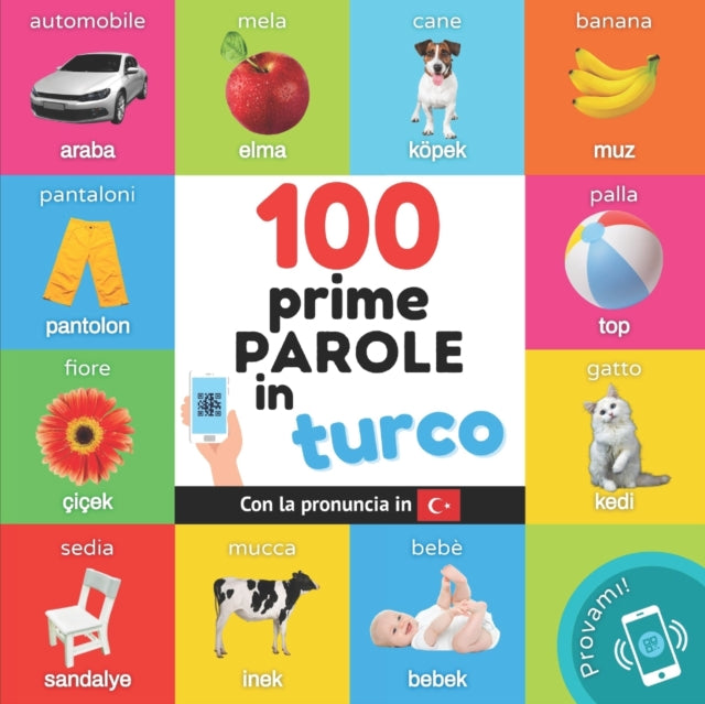 Le Prime 100 Parole In Turco: Libro Illu