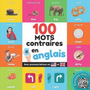 100 Mots Oppos S En Anglais: Imagier Bil