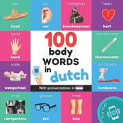 100 Body Words In Dutch: Bilingual Pictu