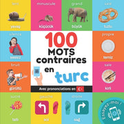 100 Mots Contraires En Turc: Imagier Bil
