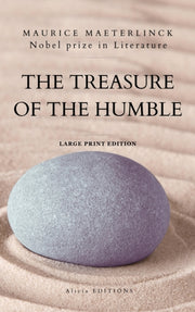 The Treasure Of The Humble: Nobel Prize By Maeterlinck, Maurice
