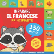Imparare Il Francese - 150 Parole Con Pr