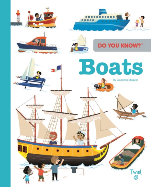 Do You Know Boats By Muguet, Laurence