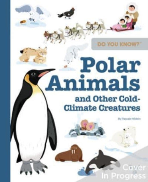 Polar Animals & Other Cold Climate Creat