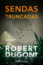Sendas Truncadas By Dugoni, Robert