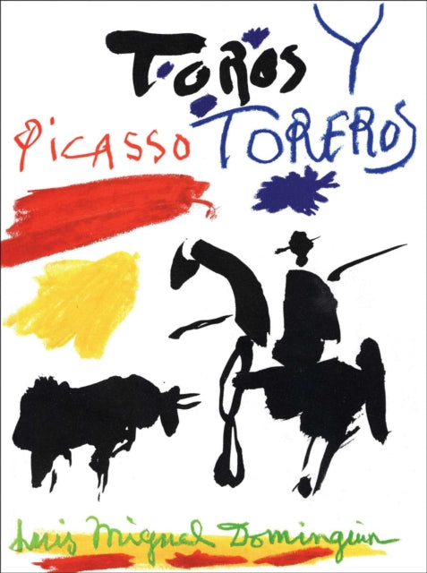 Picasso Toros Y Toreros By Dominguin, Luis-migu