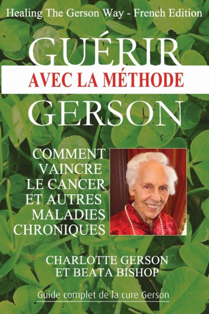 Gu Rir Avec La M Thode Gerson - Healing