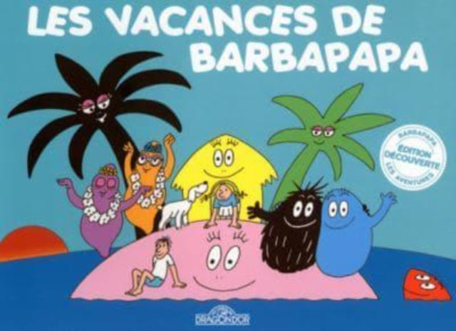 Les Aventures De Barbapapa Les Vacances