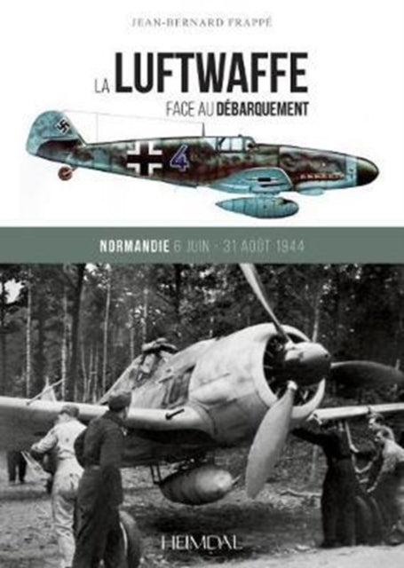 La Luftwaffe Face Au Dbarquement