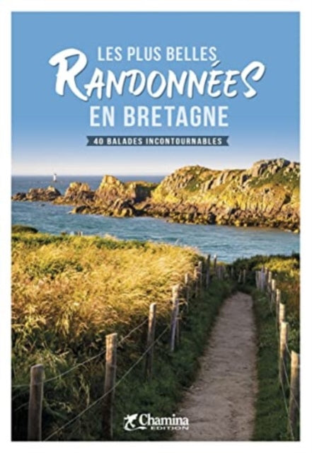 Bretagne Plus Belles Randonees En Bretag