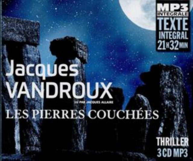 Les Pierres Couchees. Lu Par Jacques All