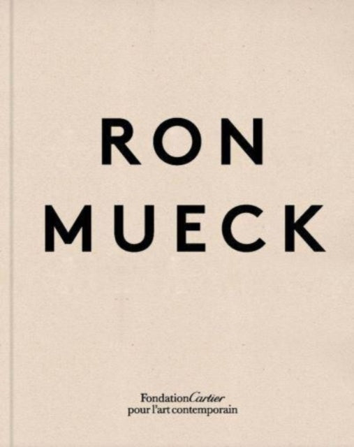 Ron Mueck By Mueck, Ron
