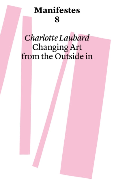 Changing Art From The Outside In