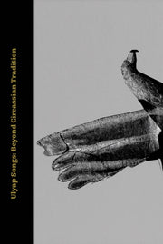 Ulyap Songs Beyond Circassian Tradition