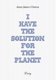 I Have The Solution For The Planet