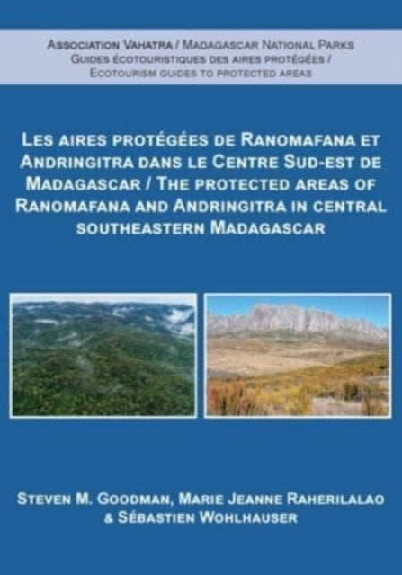 The Protected Areas Of Ranomafana And A By Goodman, Steven M.