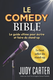 Le Comedy Bible: Le Guide Ultime Pour Ec