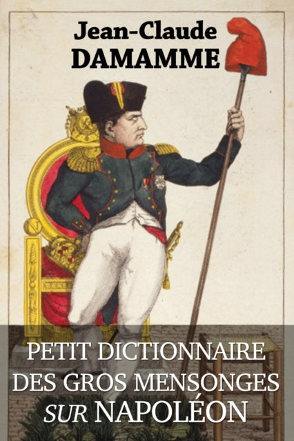 Petit Dictionnaire Des Gros Mensonges Su