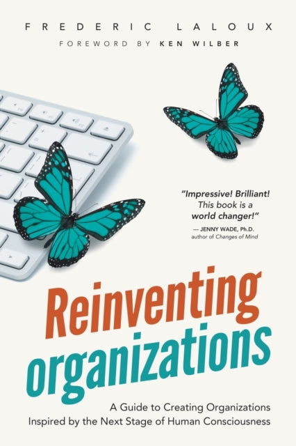 Reinventing Organizations: A Guide To Cr